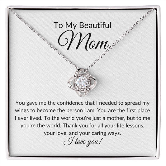 To My Beautiful Mom, You Gave Me The Confidence | Love Knot Necklace